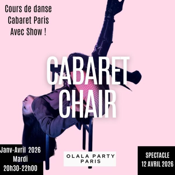 Mardis 20H30-22H00 : Cycle de cours CABARET CHAIR JANV-AVRIL 2026 Paris