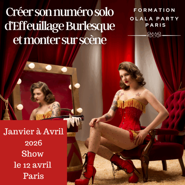 Cycle solo Effeuillage Burlesque avec passage sur scène / Janvier-Avril 2026