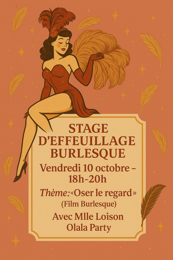 Vendredi 10 Octobre / 18h-20h / Stage Effeuillage Burlesque Paris / Mlle Loison