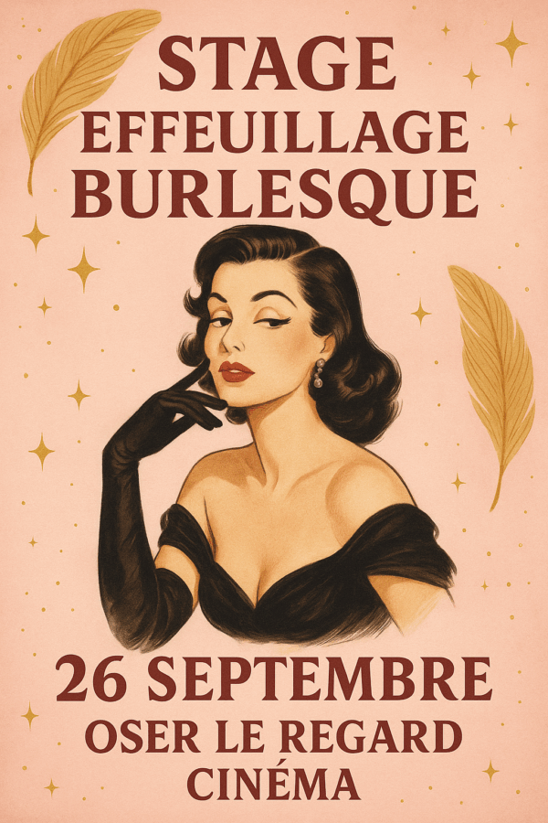 Vendredi 26 Septembre 18h-20h / Stage Effeuillage Burlesque Paris / Mlle Loison